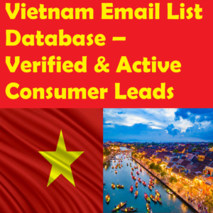 265,000 Vietnam Email List Database – Verified & Active Consumer Leads