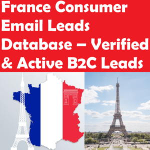 1.2 Million France Consumer Email Leads Database – Verified & Active B2C Leads