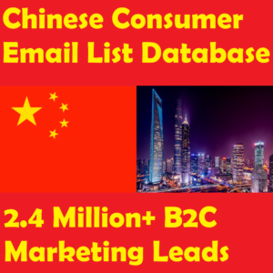 Chinese Consumer Email List Database – 2.4M+ B2C Marketing Leads