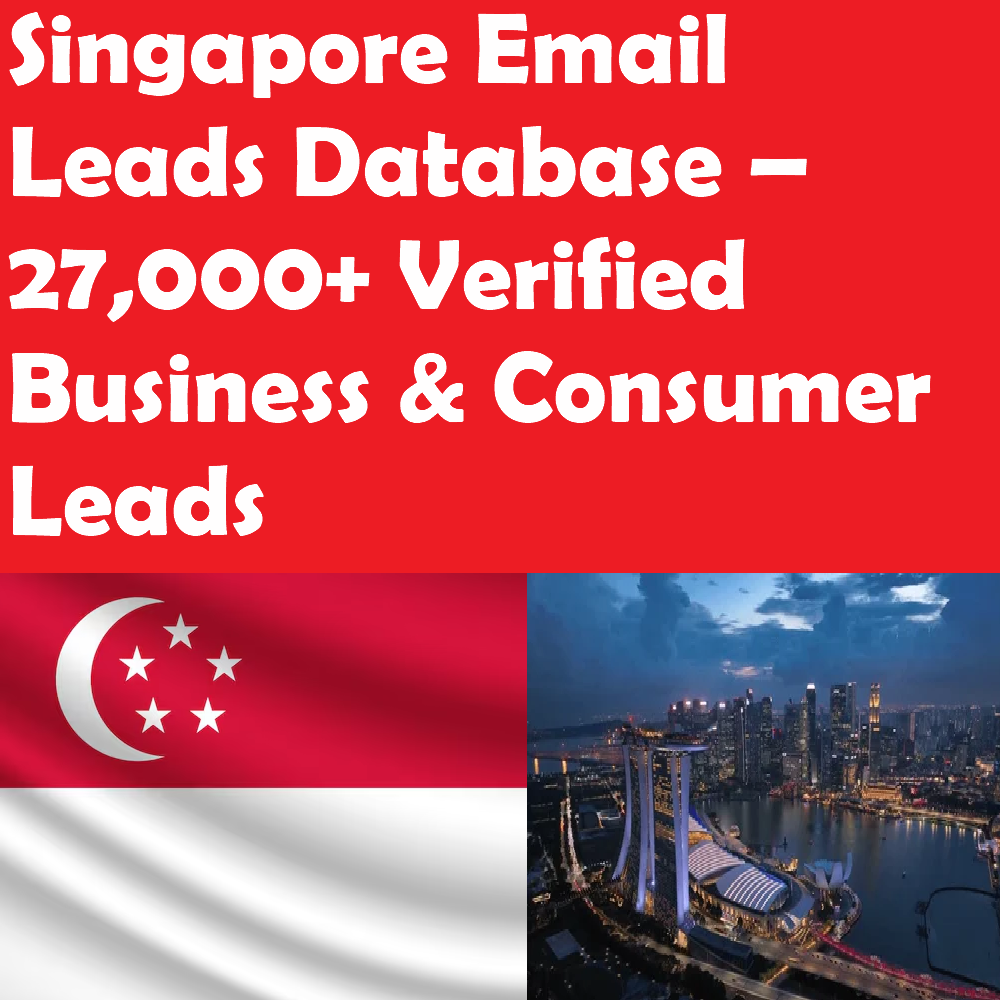 Singapore Email Leads Database – 27,000+ Verified Business & Consumer Leads