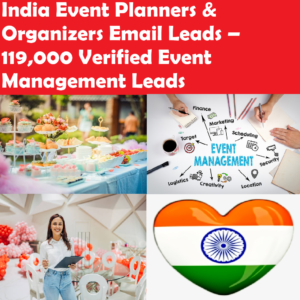 India Event Planners & Organizers Email Leads – 119,000 Verified Event Management Leads