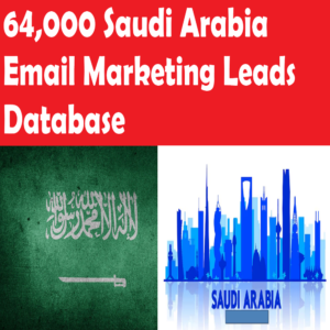 64,000 Saudi Arabia Email Marketing Leads Database