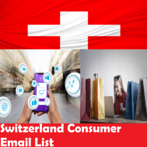 Switzerland Consumer Email List – 100,000 Targeted B2C Leads