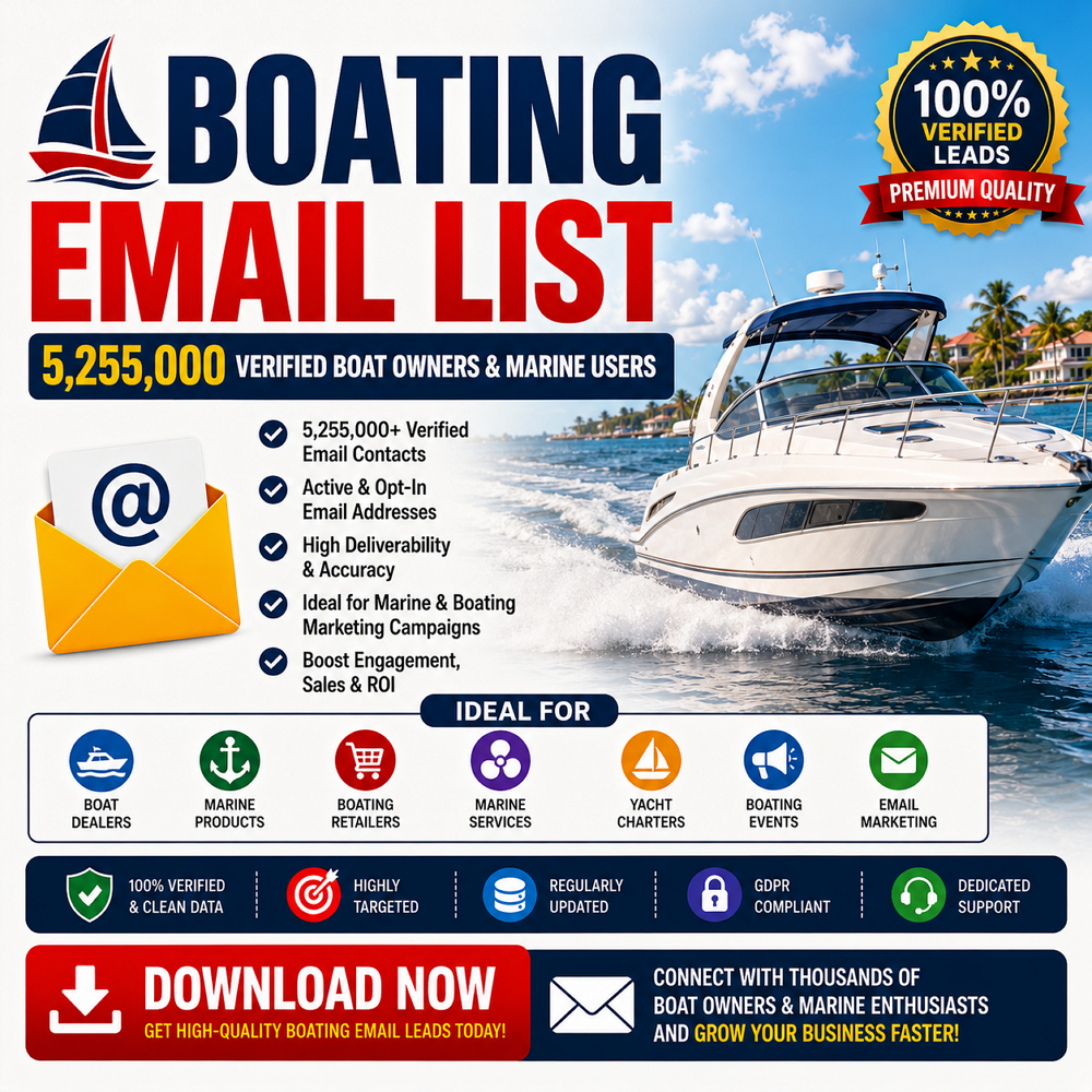Boating Email List – 5,255,000 Verified Boat Owners & Marine Users
