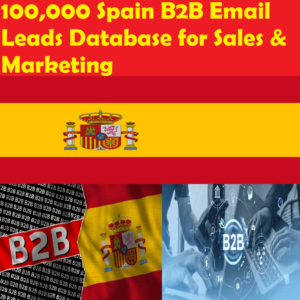 100,000 Spain B2B Email Leads Database for Sales & Marketing
