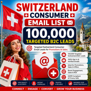 Switzerland Consumer Email List – 100,000 Targeted B2C Leads