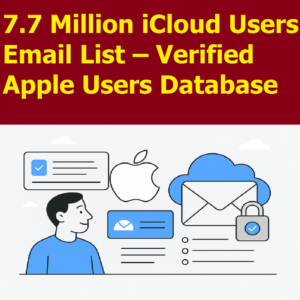 7.7 Million iCloud Users Email List – Verified Apple Users Database