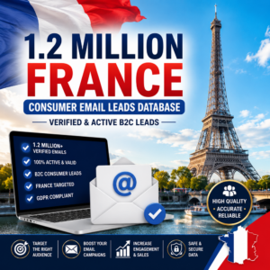 1.2 Million France Consumer Email Leads Database – Verified & Active B2C Leads
