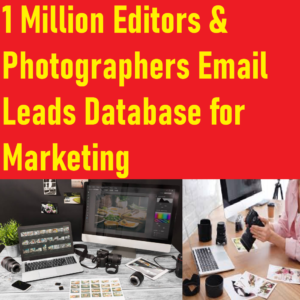 1 Million Editors & Photographers Email Leads Database for Marketing