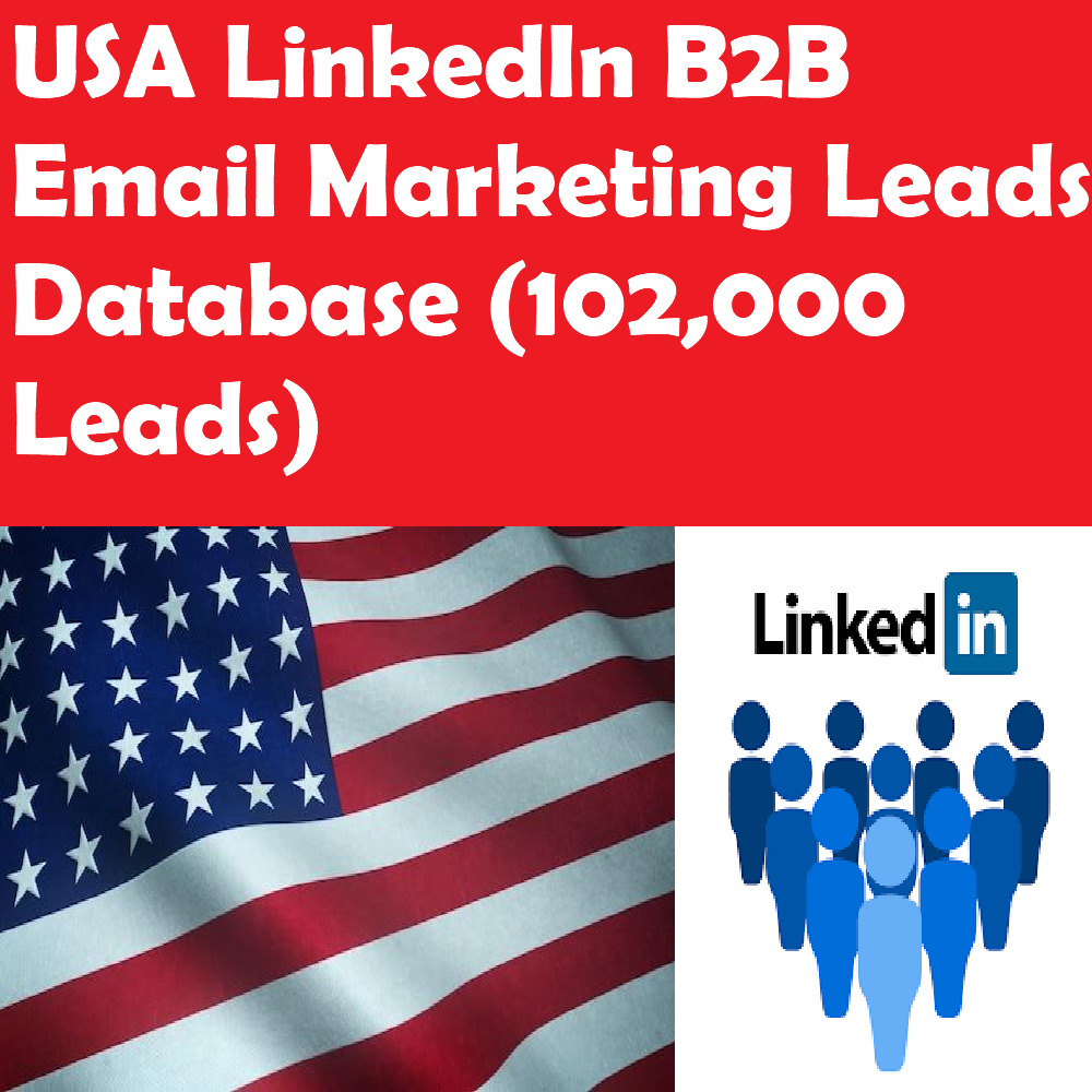 USA LinkedIn B2B Email Marketing Leads Database (102,000 Leads)