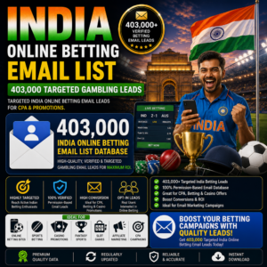 India Online Betting Email List – 403,000 Targeted Gambling Leads