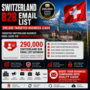 Switzerland B2B Email List – 290,000 Targeted Business Leads
