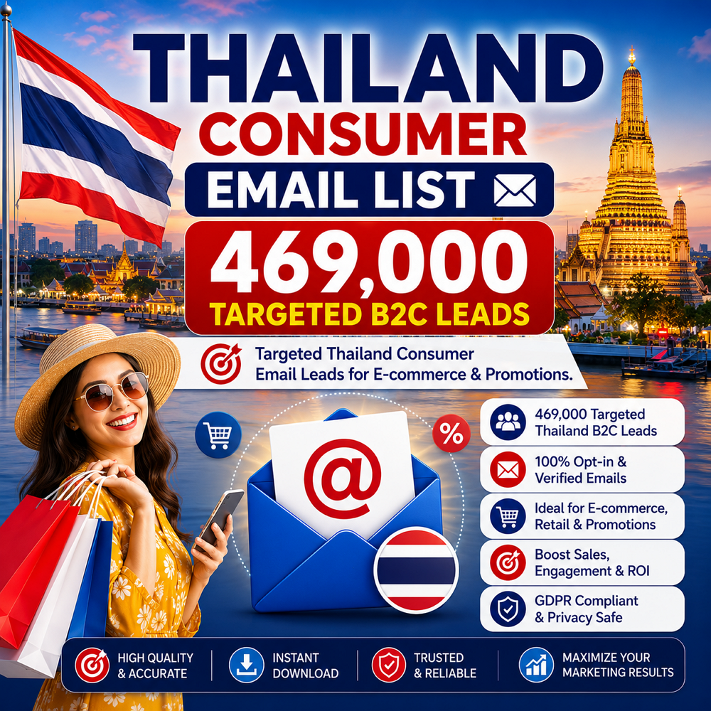 Thailand Consumer Email List – 469,000 Targeted B2C Leads