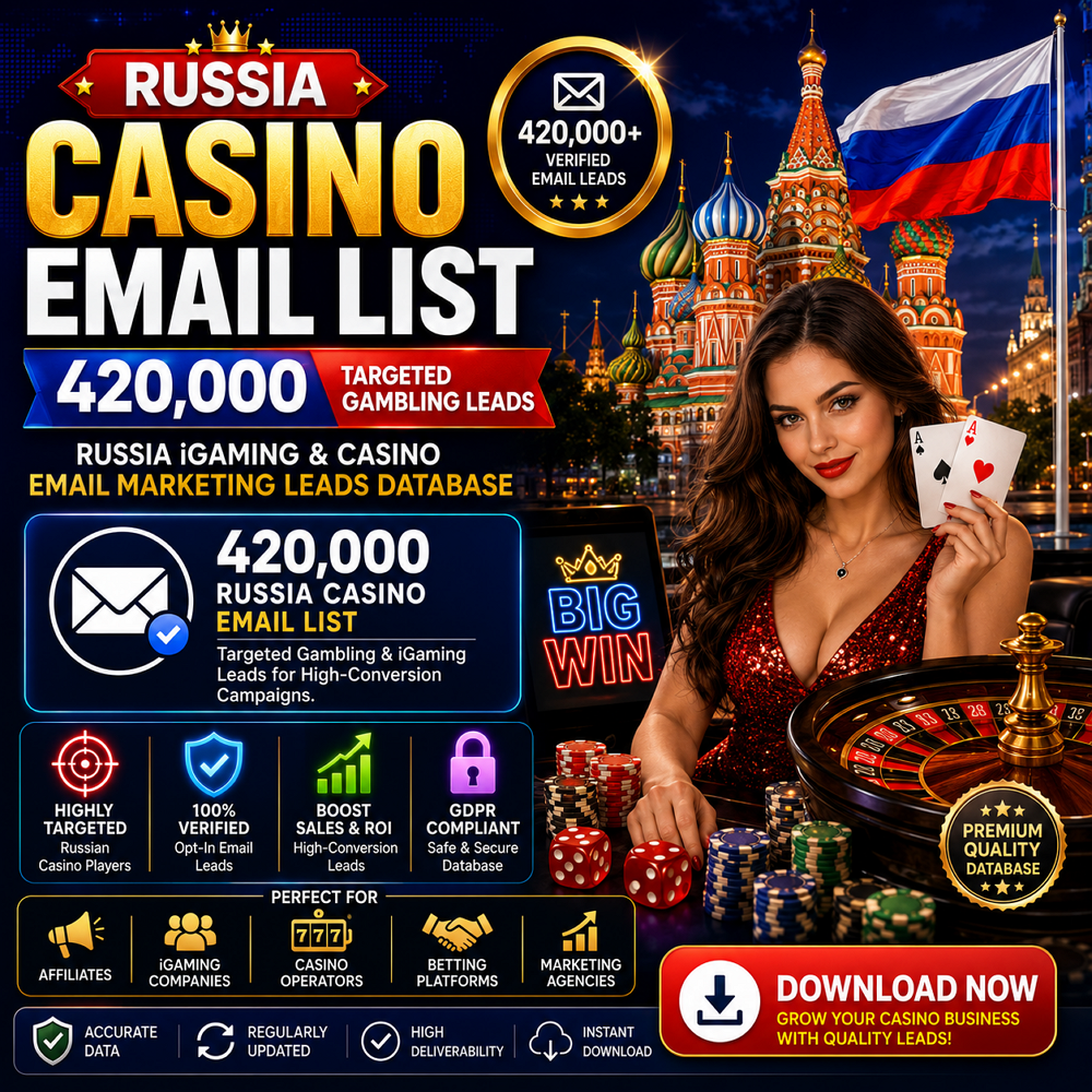 Russia Casino Email List – 420,000 Targeted Gambling Leads