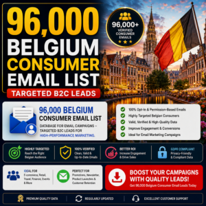 Belgium Consumer Email List – 96,000 Targeted B2C Leads