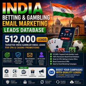 India Betting & Gambling Email Marketing Leads Database (512,000 Leads)