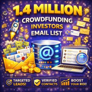 Crowdfunding & Startup Investors Email Database – 1.4 Million Active Leads